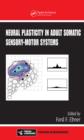 Neural Plasticity in Adult Somatic Sensory-Motor Systems - eBook