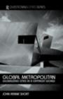 Global Metropolitan : Globalizing Cities in a Capitalist World - eBook