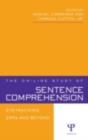 The On-line Study of Sentence Comprehension : Eyetracking, ERP and Beyond - eBook