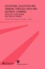 Vocational Education and Training through Open and Distance Learning : World review of distance education and open learning Volume 5 - eBook