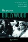 Beyond Bollywood : The Cultural Politics of South Asian Diasporic Film - eBook