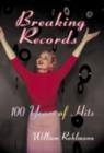 Breaking Records : 100 Years of Hits - eBook