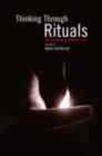 Thinking Through Rituals : Philosophical Perspectives - eBook
