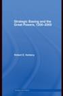 Strategic Basing and the Great Powers, 1200-2000 - eBook