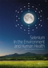 Selenium in the Environment and Human Health - eBook