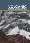Volcanic Rock Mechanics : RockMechanics and Geo-engineering in Volcanic Environments - eBook