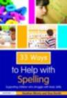 33 Ways to Help with Spelling : Supporting Children who Struggle with Basic Skills - eBook