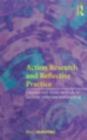 Action Research and Reflective Practice : Creative and Visual Methods to Facilitate Reflection and Learning - eBook