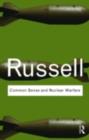Common Sense and Nuclear Warfare - Bertrand Russell