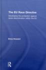 The EU Race Directive : Developing the Protection against Racial Discrimination within the EU - eBook