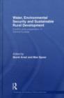 Water, Environmental Security and Sustainable Rural Development : Conflict and Cooperation in Central Eurasia - eBook