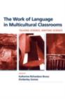 The Work of Language in Multicultural Classrooms : Talking Science, Writing Science - eBook