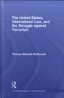 The United States, International Law and the Struggle against Terrorism - eBook