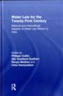 Water Law for the Twenty-First Century : National and International Aspects of Water Law Reform in India - eBook
