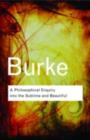 A Philosophical Enquiry Into the Sublime and Beautiful - Edmund Burke