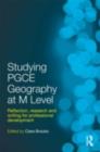 Studying PGCE Geography at M Level : Reflection, research and writing for professional development - eBook