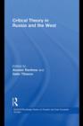 Critical Theory in Russia and the West - Alastair Renfrew