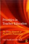 Priorities in Teacher Education : The 7 Key Elements of Pre-Service Preparation - eBook