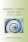 Autonomy, Consent and the Law - eBook
