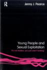 Young People and Sexual Exploitation : 'It's not hidden, you just aren't looking' - eBook