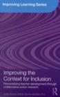 Improving the Context for Inclusion : Personalising Teacher Development through Collaborative Action Research - eBook