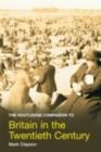 The Routledge Companion to Britain in the Twentieth Century - eBook