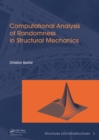Computational Analysis of Randomness in Structural Mechanics : Structures and Infrastructures Book Series, Vol. 3 - eBook