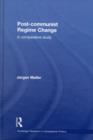 Post-communist Regime Change : A Comparative Study - eBook