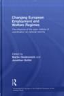 Changing European Employment and Welfare Regimes : The Influence of the Open Method of Coordination on National Reforms - eBook