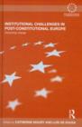 Institutional Challenges in Post-Constitutional Europe : Governing Change - Catherine Moury