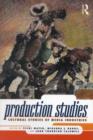 Production Studies : Cultural Studies of Media Industries - Vicki Mayer