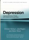 Depression : Cognitive Behaviour Therapy with Children and Young People - Chrissie Verduyn
