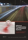 Efficient Transportation and Pavement Systems: Characterization, Mechanisms, Simulation, and Modeling - eBook