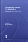 Climate Change and Foreign Policy : Case Studies from East to West - eBook