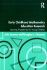 Early Childhood Mathematics Education Research : Learning Trajectories for Young Children - eBook