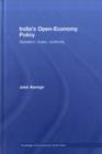 India's Open-Economy Policy : Globalism, Rivalry, Continuity - Jalal Alamgir