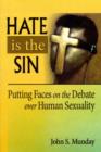 Hate is the Sin : Putting Faces on the Debate over Human Sexuality - eBook