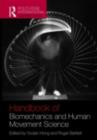 Routledge Handbook of Biomechanics and Human Movement Science - Youlian Hong