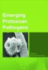 Emerging Protozoan Pathogens - eBook