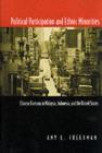 Political Participation and Ethnic Minorities : Chinese Overseas in Malaysia, Indonesia, and the United States - eBook