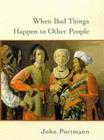 When Bad Things Happen to Other People - eBook