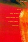 Woman, Body, Desire in Post-Colonial India : Narratives of Gender and Sexuality - eBook