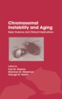 Chromosomal Instability and Aging : Basic Science and Clinical Implications - eBook