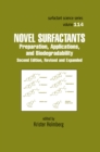 Novel Surfactants : Preparation Applications And Biodegradability, Second Edition, Revised And Expanded - Krister Holmberg