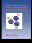 Semiconductor and Metal Nanocrystals : Synthesis and Electronic and Optical Properties - eBook