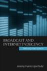 Broadcast and Internet Indecency : Defining Free Speech - eBook