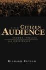 The Citizen Audience : Crowds, Publics, and Individuals - eBook