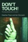 Don't Touch! : The Educational Story of a Panic - Heather Piper