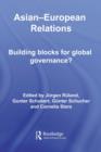 Asian-European Relations : Building Blocks for Global Governance? - eBook