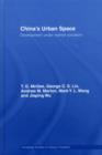China's Urban Space : Development under market socialism - eBook